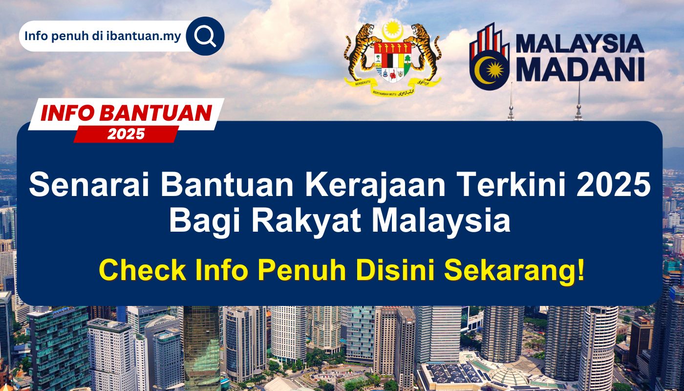 Senarai Bantuan Kerajaan Terkini