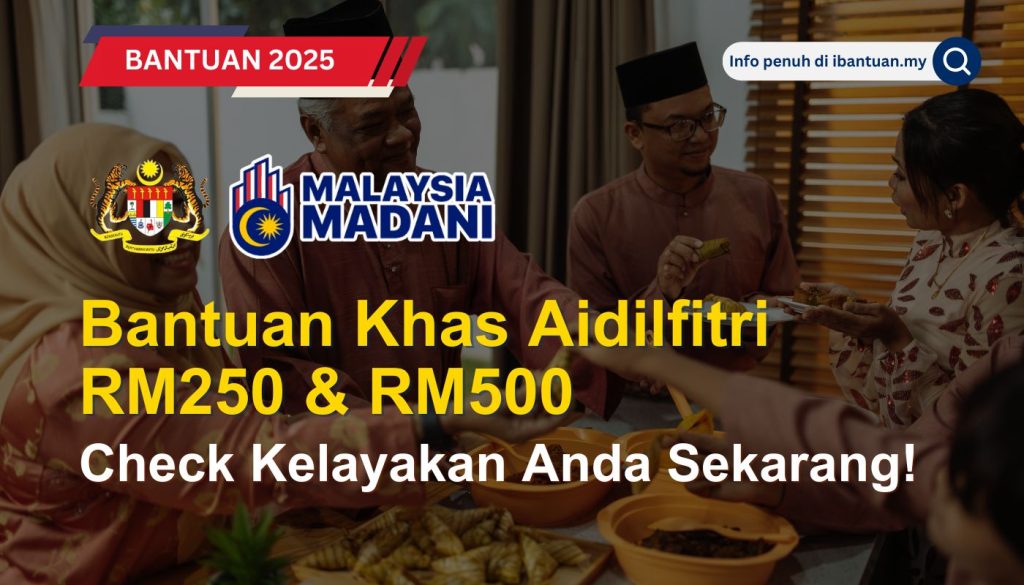 Bantuan Khas Aidilfitri 2025