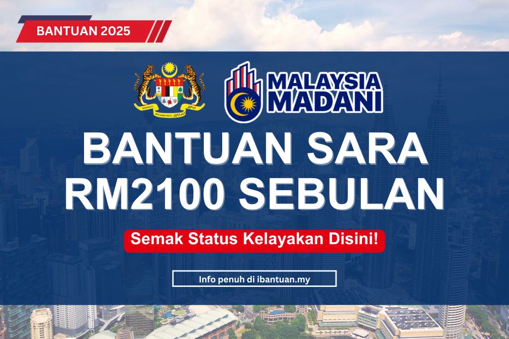 BANTUAN SARA RM2100 SEBULAN