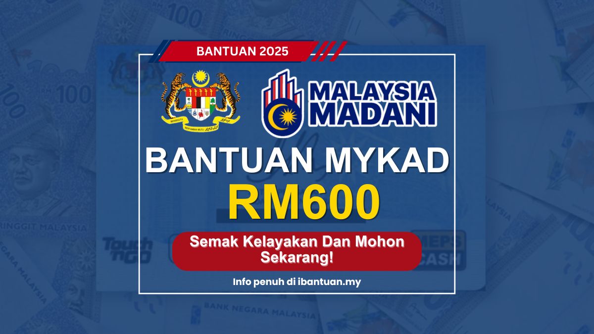 BANTUAN MYKAD RM600