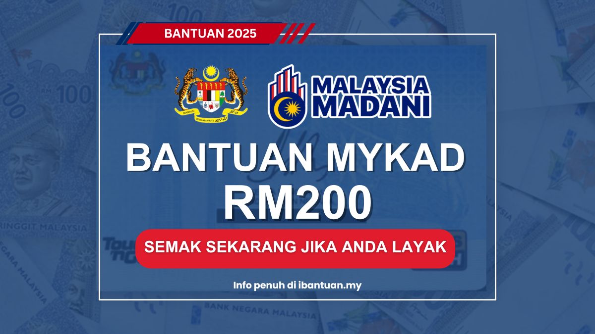 BANTUAN RM200 MYKAD