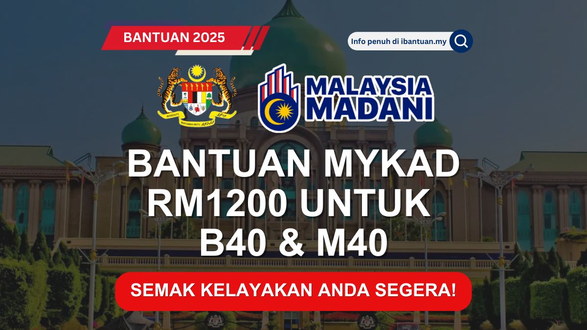 BANTUAN MYKAD RM1200