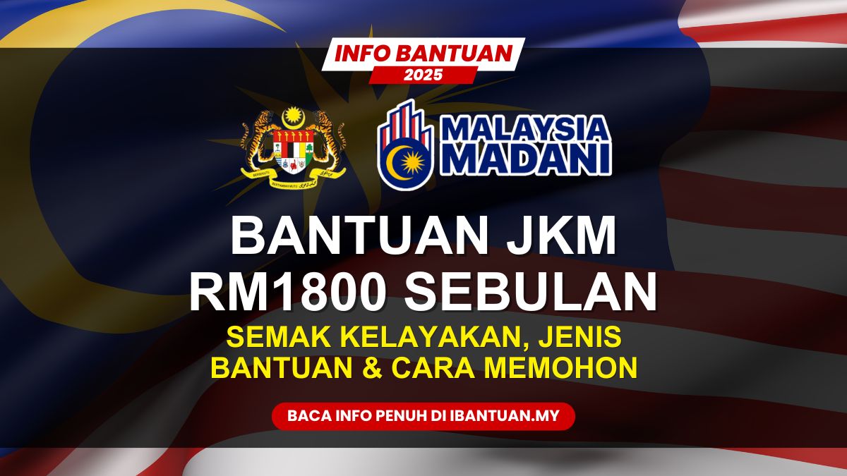 BANTUAN JKM RM1800 SEBULAN