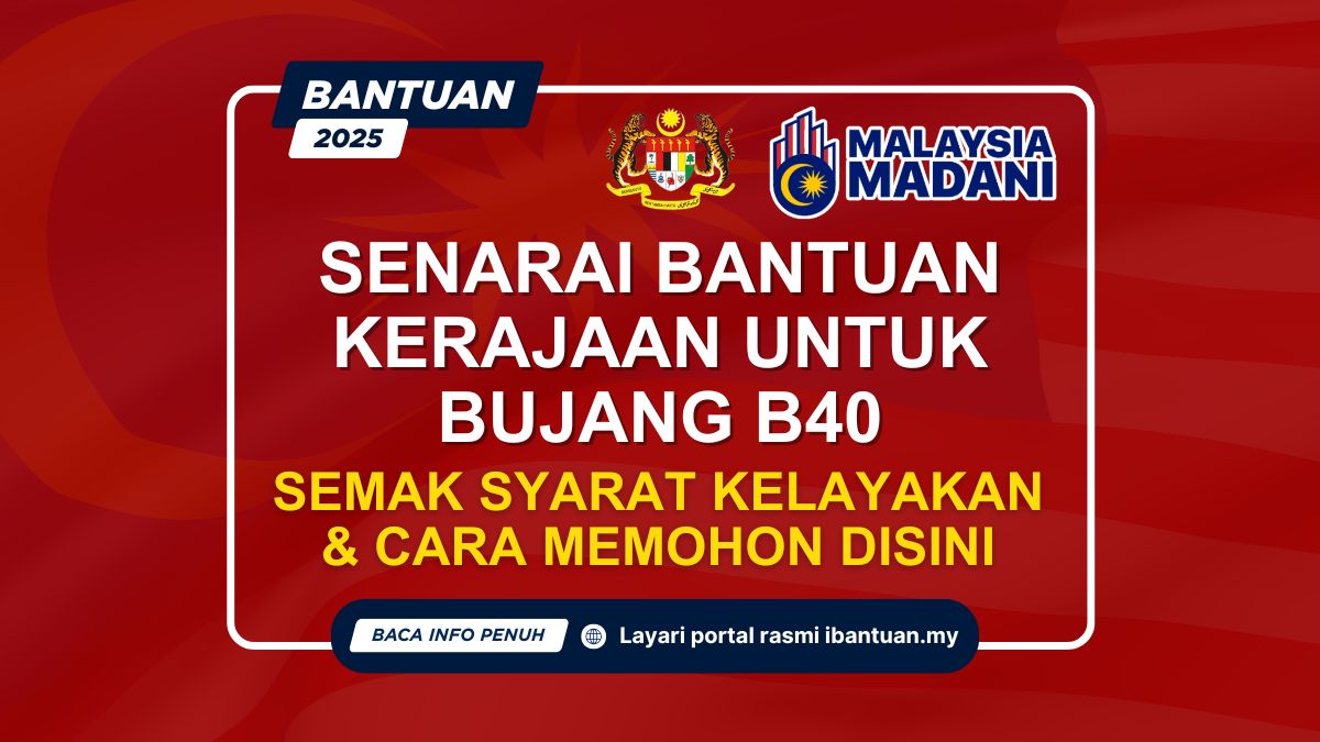 BANTUAN KERAJAAN UNTUK BUJANG B40