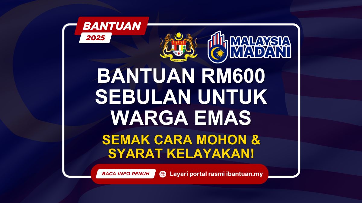 BANTUAN RM600 SEBULAN UNTUK WARGA EMAS