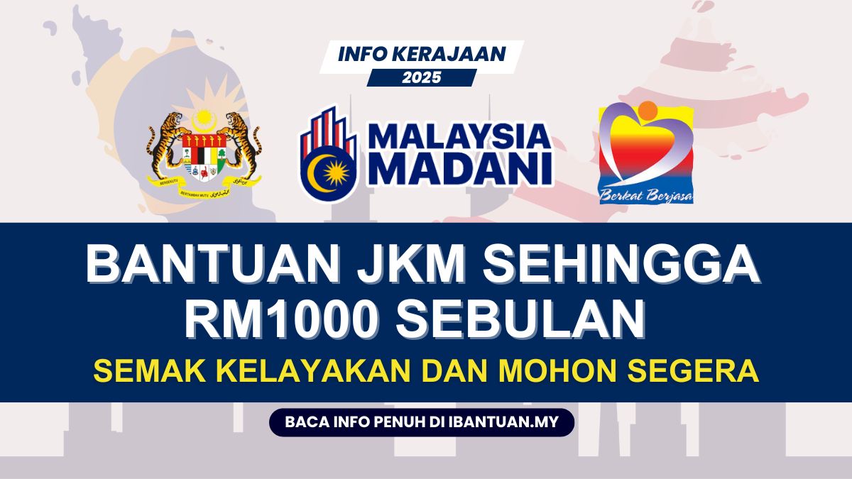BANTUAN JKM SEHINGGA RM1000