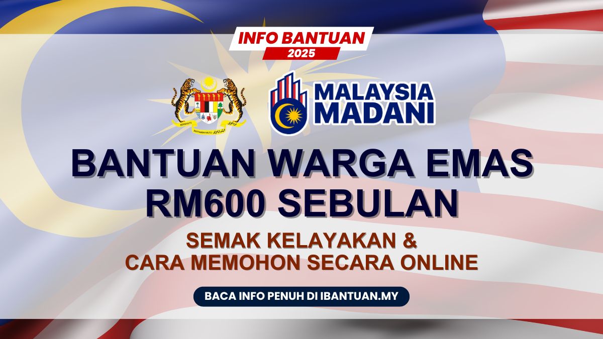 BANTUAN WARGA EMAS RM600 SEBULAN