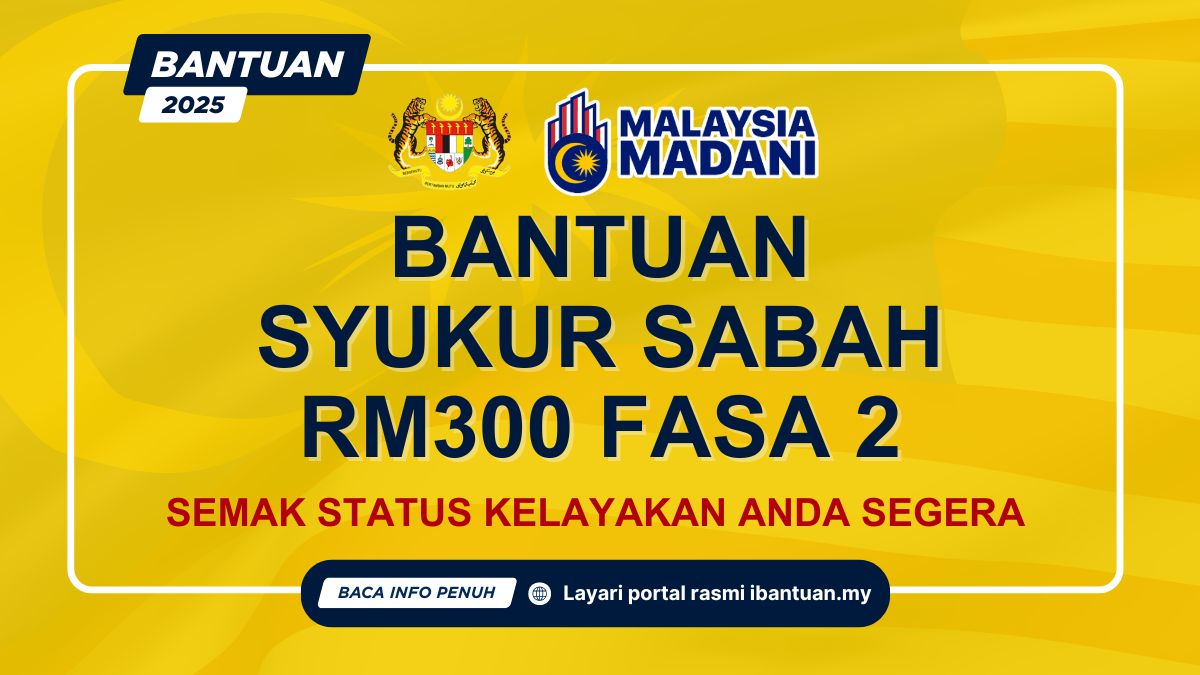 BANTUAN SYUKUR SABAH RM300 FASA 2