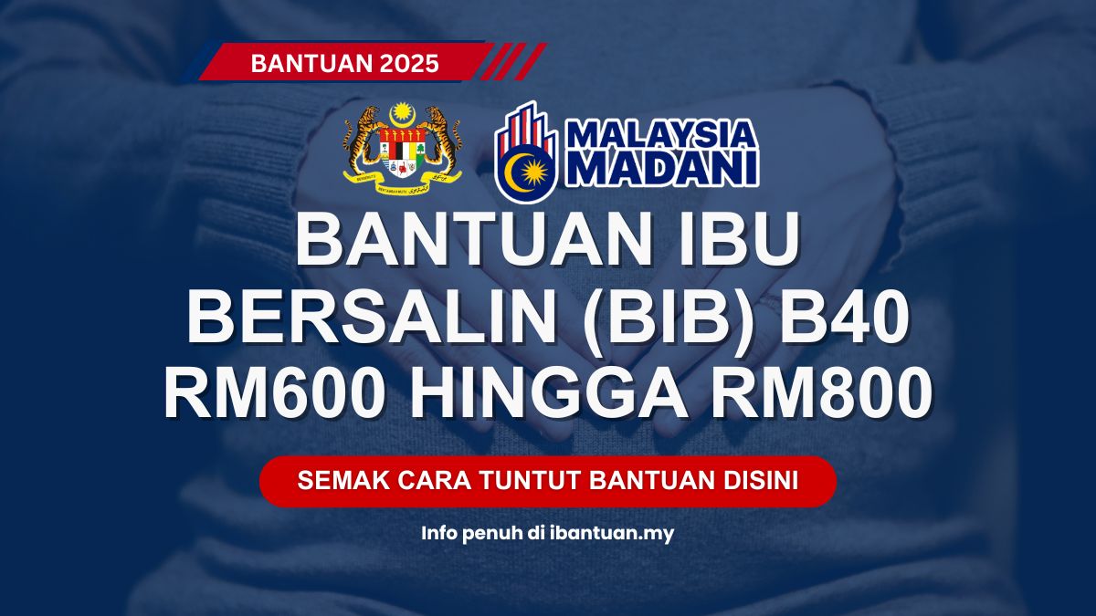 BANTUAN IBU BERSALIN B40