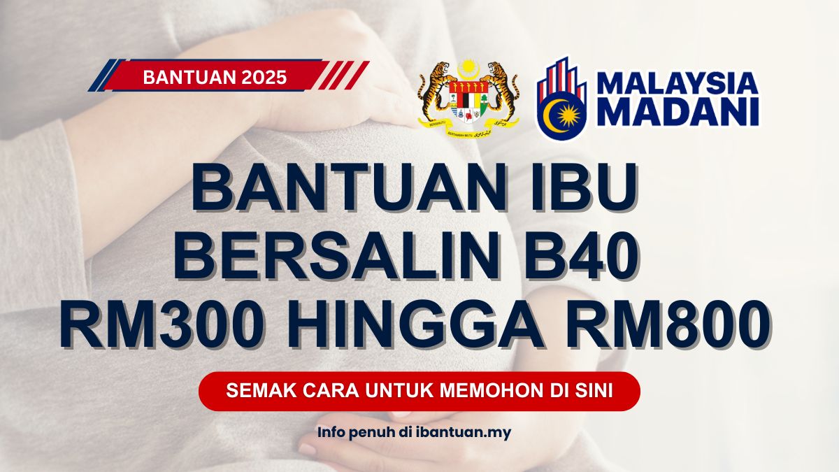 BANTUAN IBU BERSALIN B40