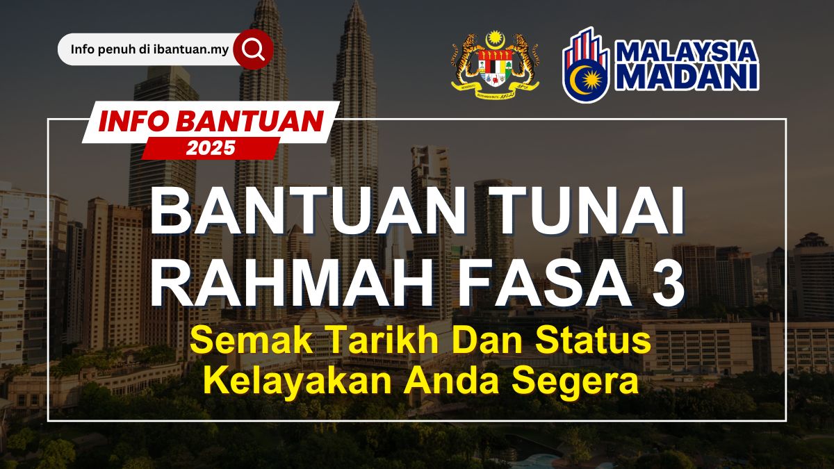BANTUAN TUNAI RAHMAH FASA 3
