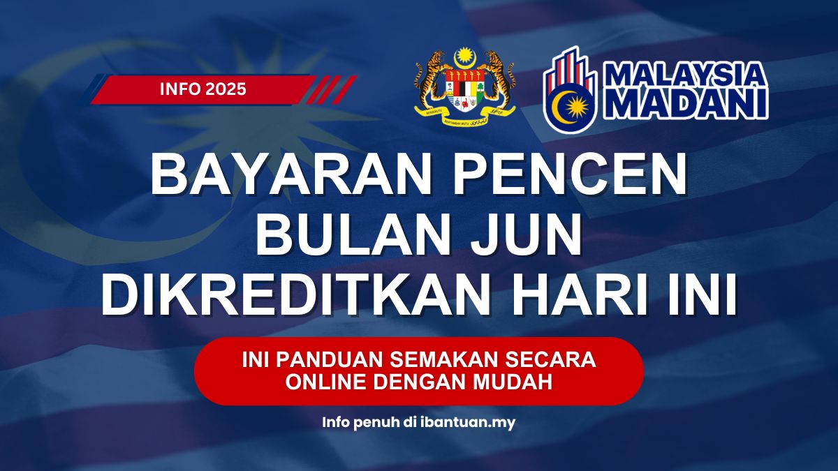 BAYARAN PENCEN BULAN JUN