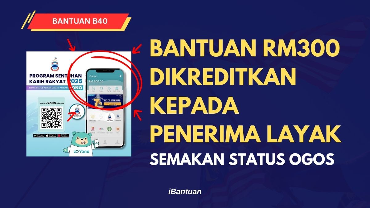 BANTUAN RM300 DIKREDITKAN KEPADA PENERIMA LAYAK SEMAKAN STATUS OGOS