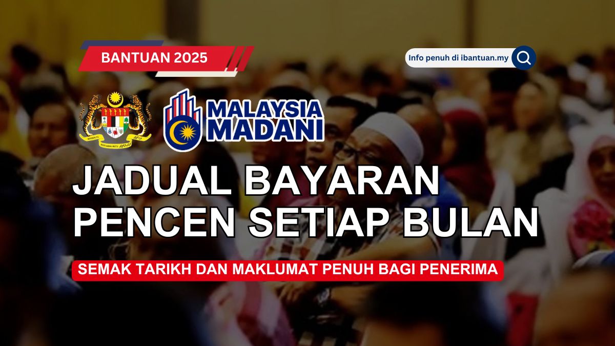 JADUAL BAYARAN PENCEN 2025