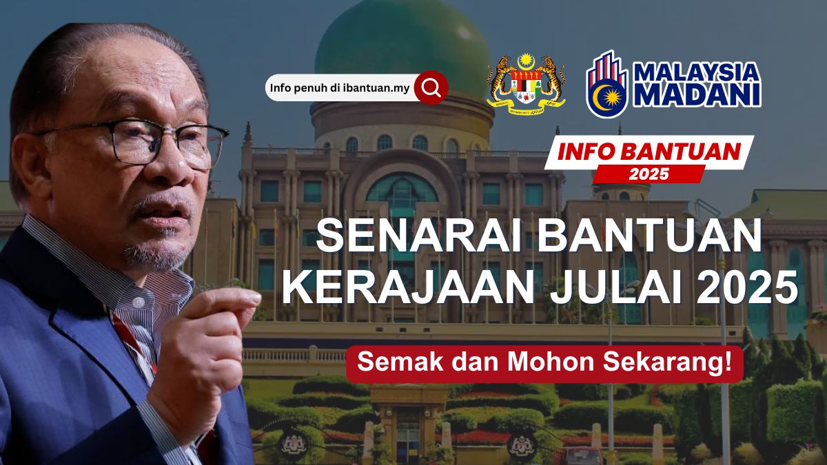 BANTUAN KERAJAAN JULAI 2025
