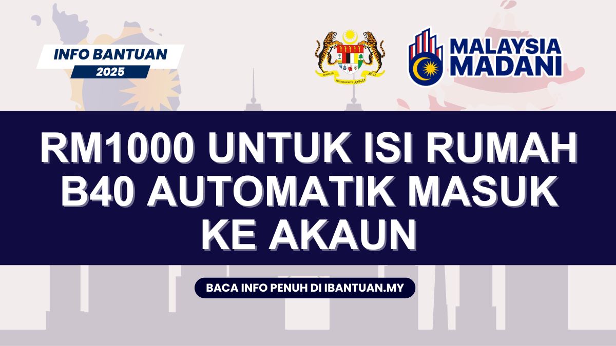 RM1000 UNTUK ISI RUMAH B40