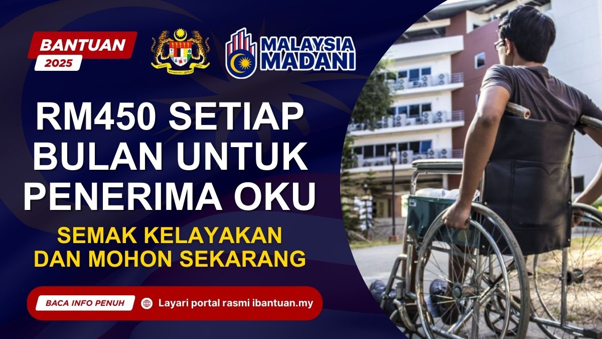 RM450 SETIAP BULAN UNTUK PENERIMA OKU