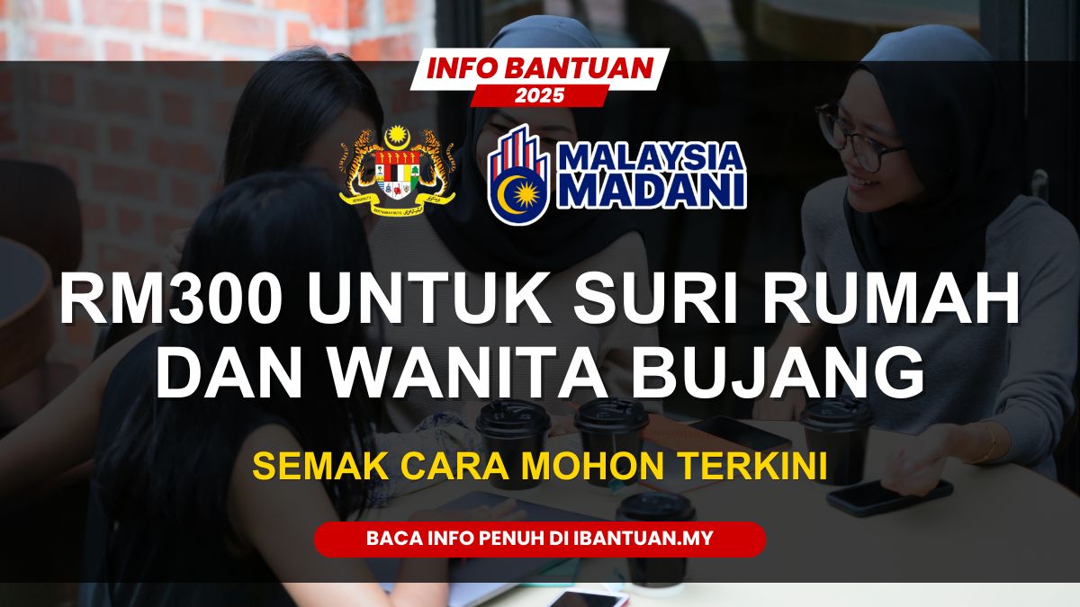 RM300 UNTUK SURI RUMAH DAN WANITA BUJANG