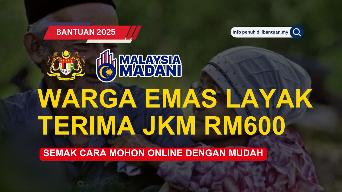 WARGA EMAS LAYAK TERIMA JKM RM600