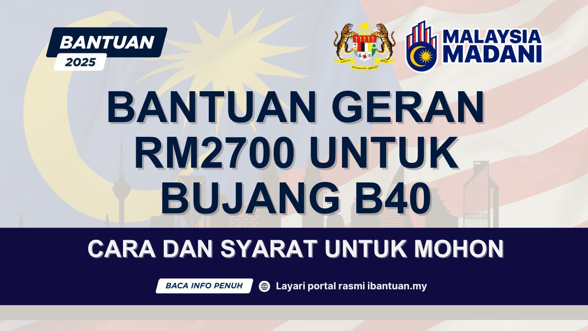 BANTUAN RM2700 UNTUK BUJANG B40