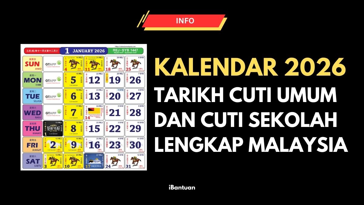 KALENDAR 2026 : TARIKH CUTI UMUM DAN CUTI SEKOLAH LENGKAP MALAYSIA