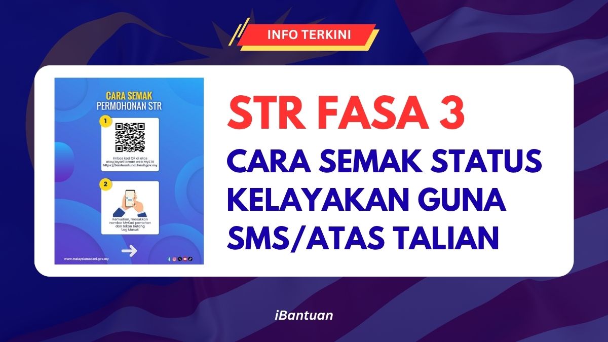 STR FASA 3 : CARA SEMAK STATUS KELAYAKAN GUNA SMS/ATAS TALIAN