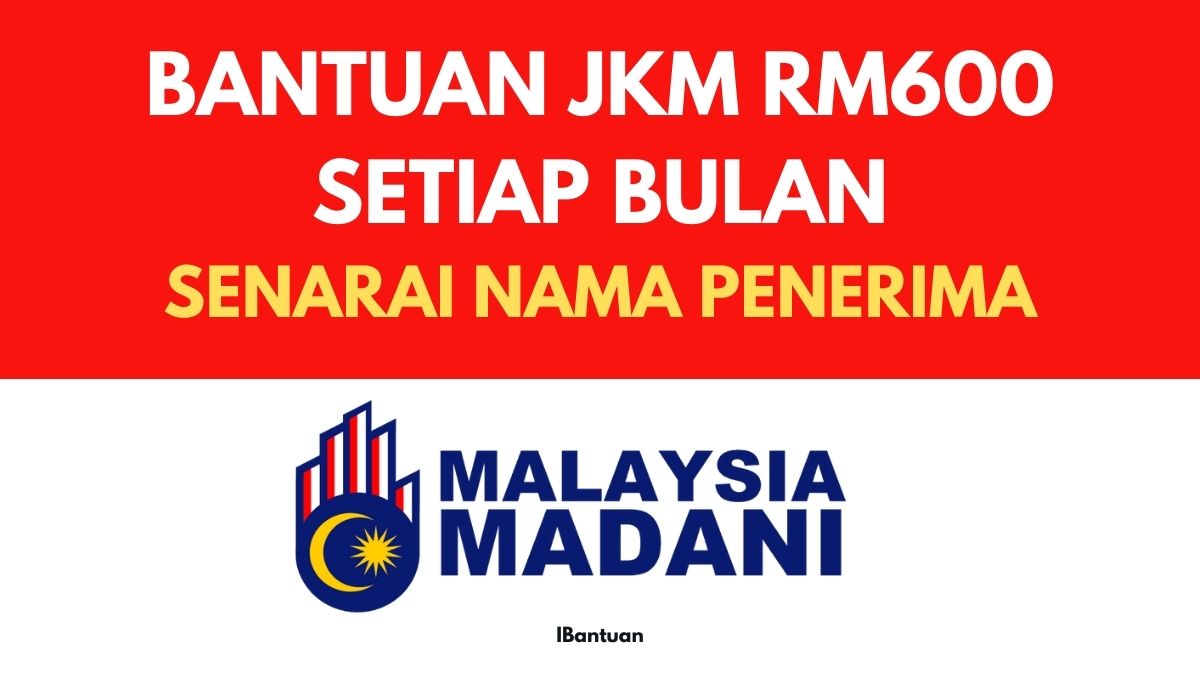 BANTUAN JKM RM600 SETIAP BULAN