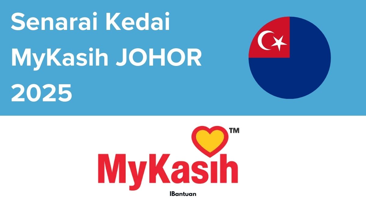 [MYKASIH] SENARAI TERBARU KEDAI MYKASIH DI JOHOR