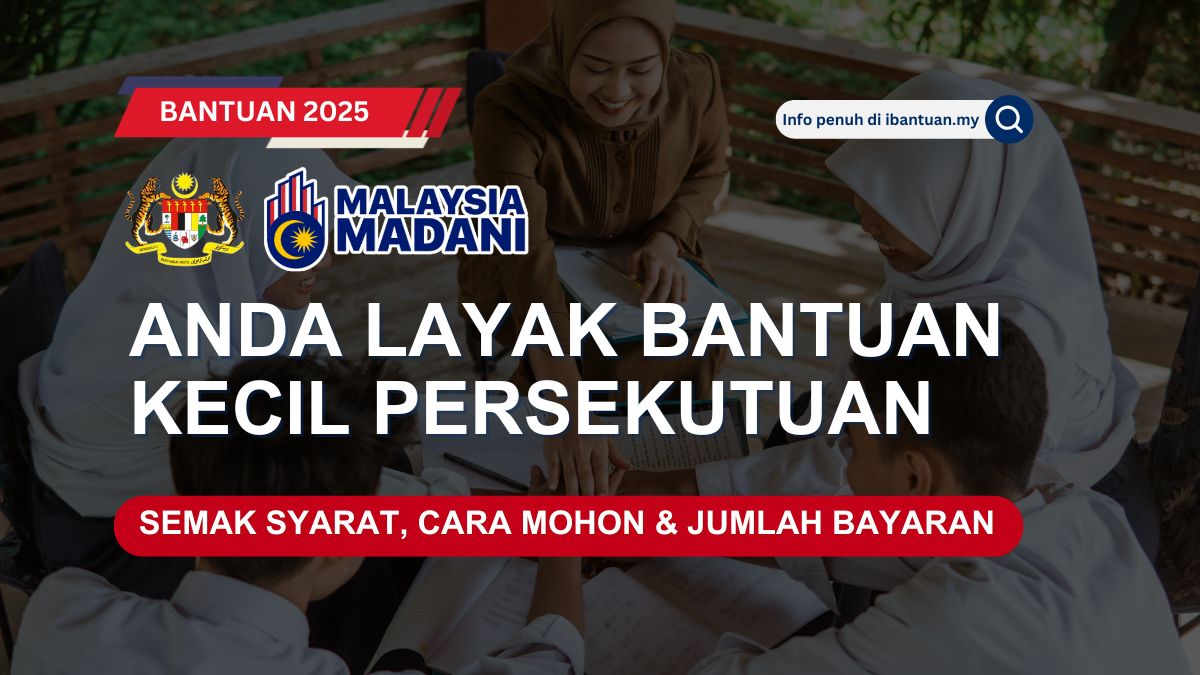 ANDA LAYAK BANTUAN KECIL PERSEKUTUAN