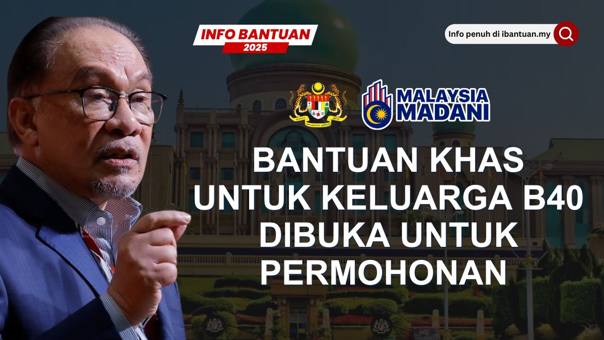 BANTUAN KHAS UNTUK KELUARGA B40