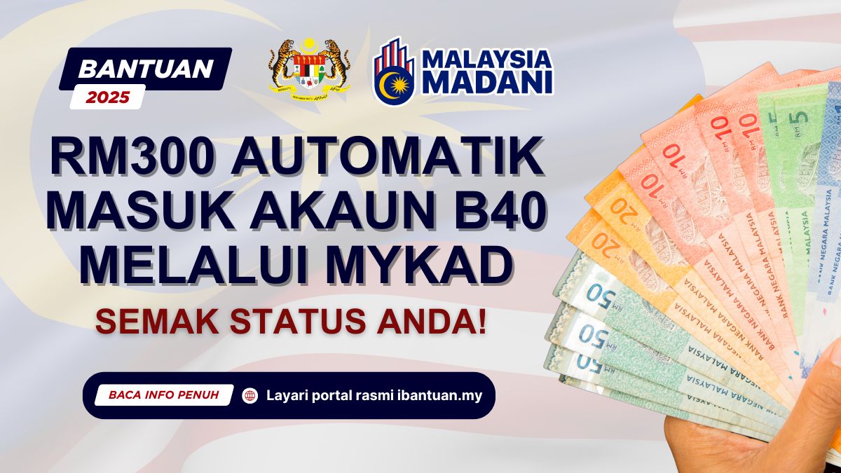 RM300 AUTOMATIK MASUK AKAUN B40