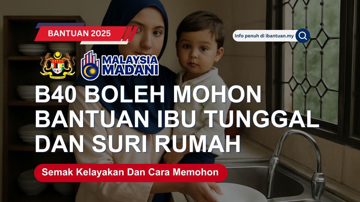 BANTUAN IBU TUNGGAL DAN SURI RUMAH