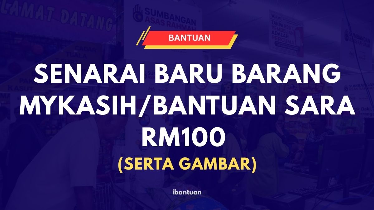 SENARAI BARU BARANG MYKASIH/BANTUAN SARA RM100