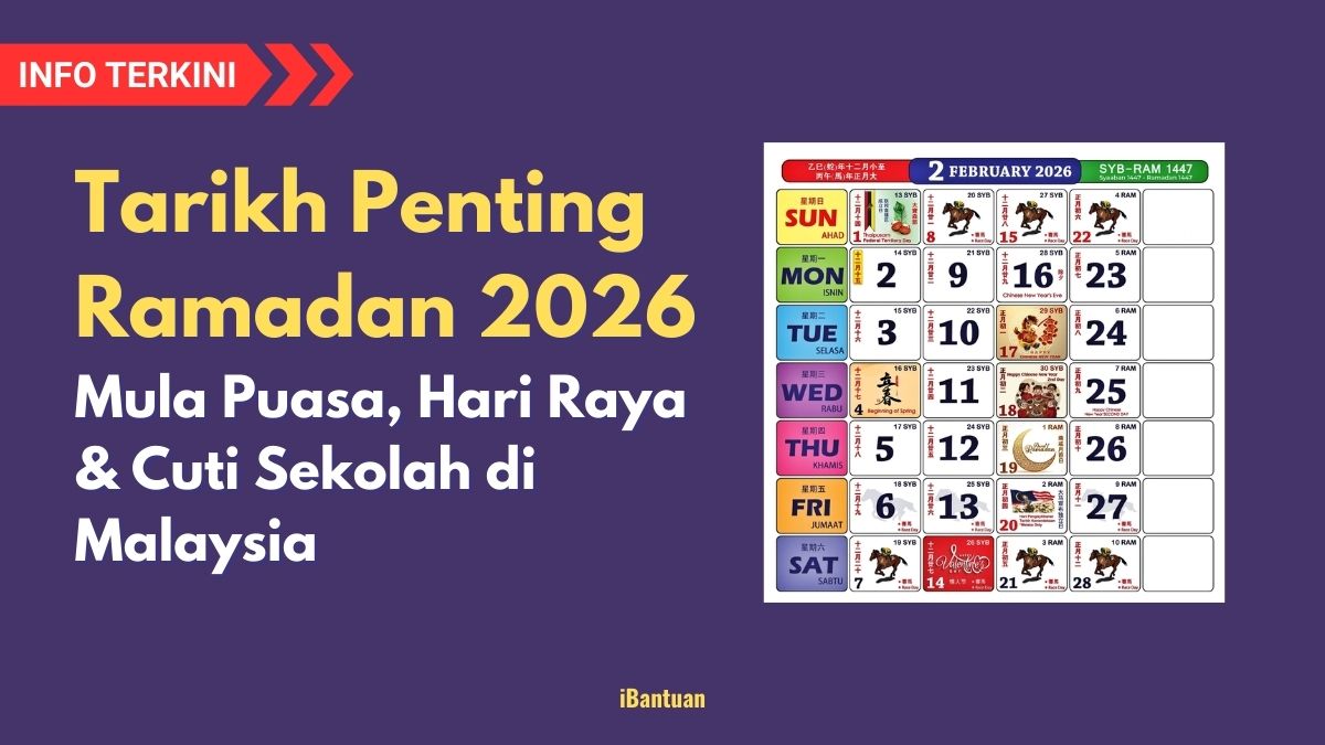 Tarikh Penting Ramadan 2026
Mula Puasa, Hari Raya & Cuti Sekolah di Malaysia