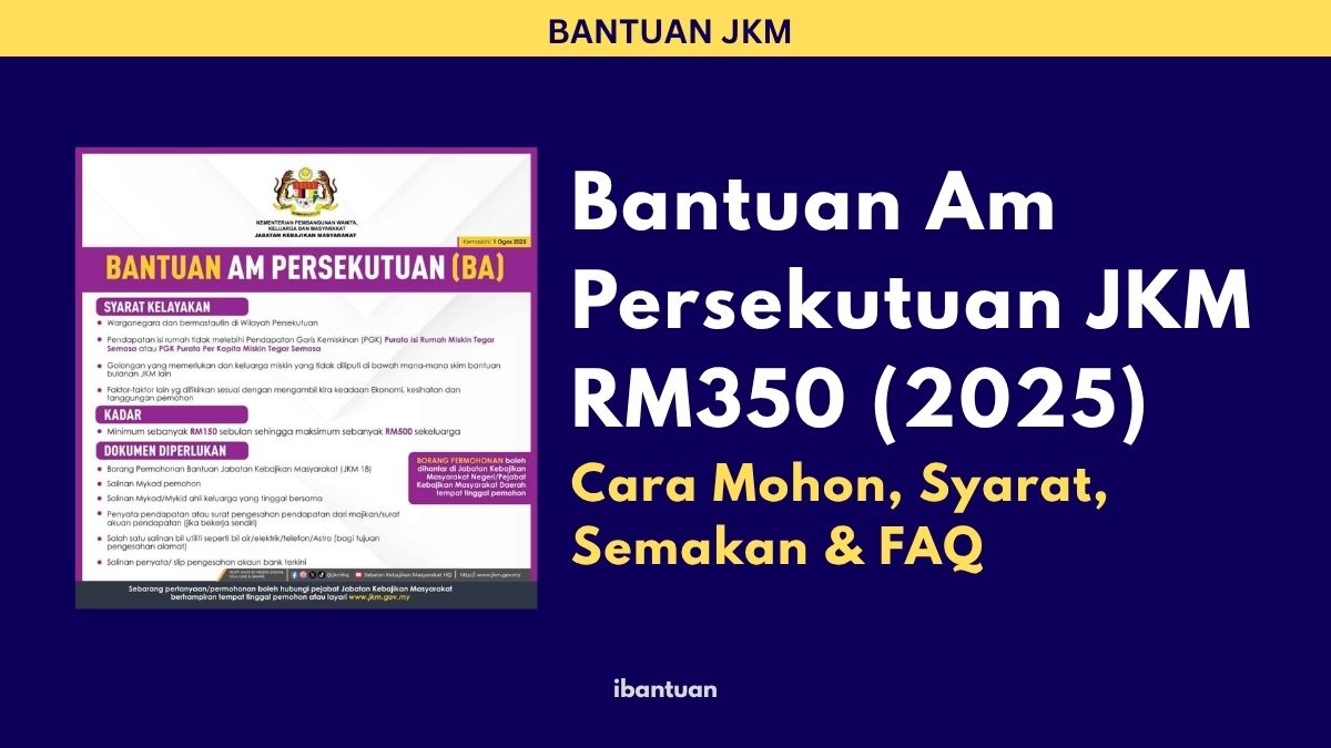 Bantuan Am Persekutuan JKM RM350 (2025) Cara Mohon, Syarat, Semakan & FAQ