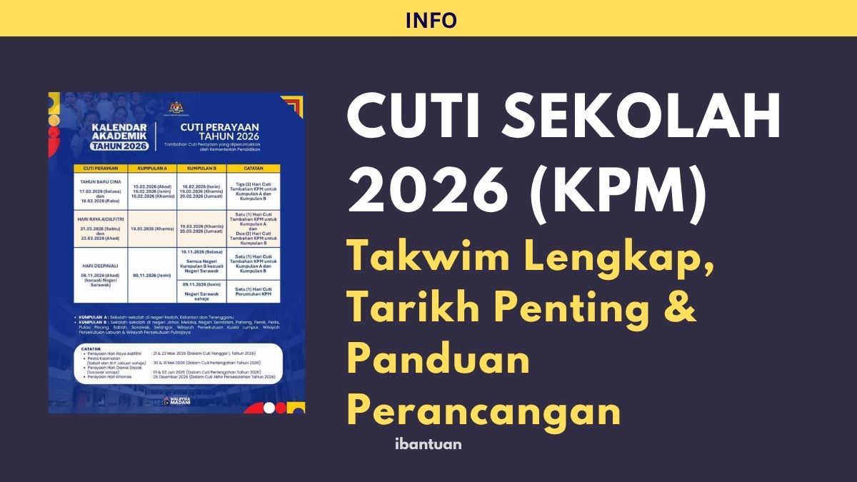 CUTI SEKOLAH 2026 (KPM)
Takwim Lengkap, Tarikh Penting & Panduan Perancangan