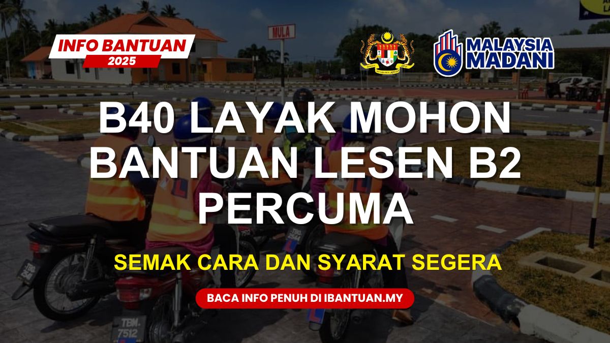 BANTUAN LESEN B2 PERCUMA