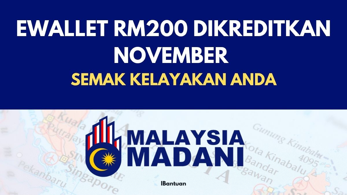 EWALLET RM200 DIKREDITKAN NOVEMBER : SEMAK KELAYAKAN ANDA