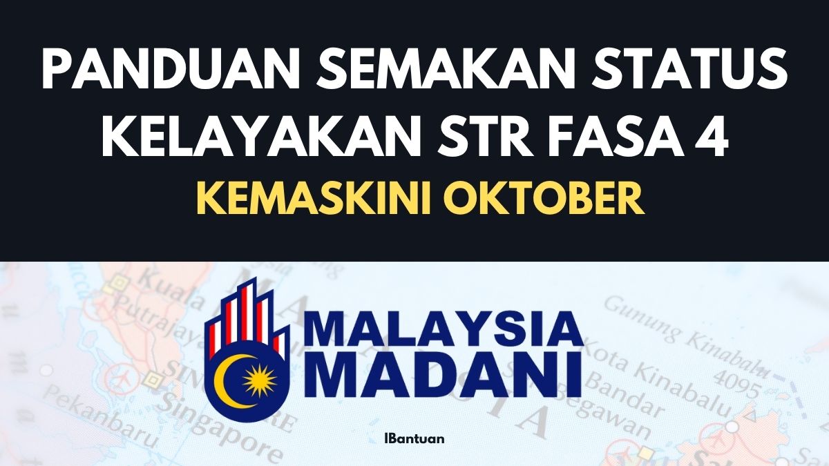 PANDUAN SEMAKAN STATUS KELAYAKAN STR FASA 4 : KEMASKINI OKTOBER