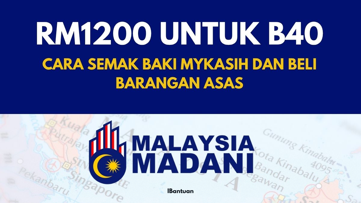 RM1200 UNTUK B40! CARA SEMAK BAKI MYKASIH DAN BELI BARANGAN ASAS