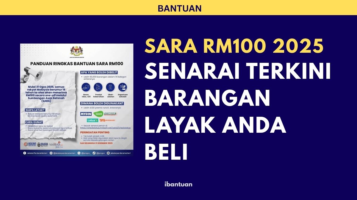 SARA RM100 2025
SENARAI TERKINI BARANGAN LAYAK ANDA BELI