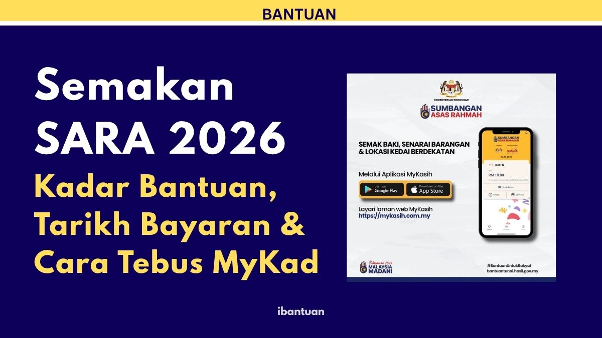 Semakan SARA 2026 Kadar Bantuan, Tarikh Bayaran & Cara Tebus MyKad