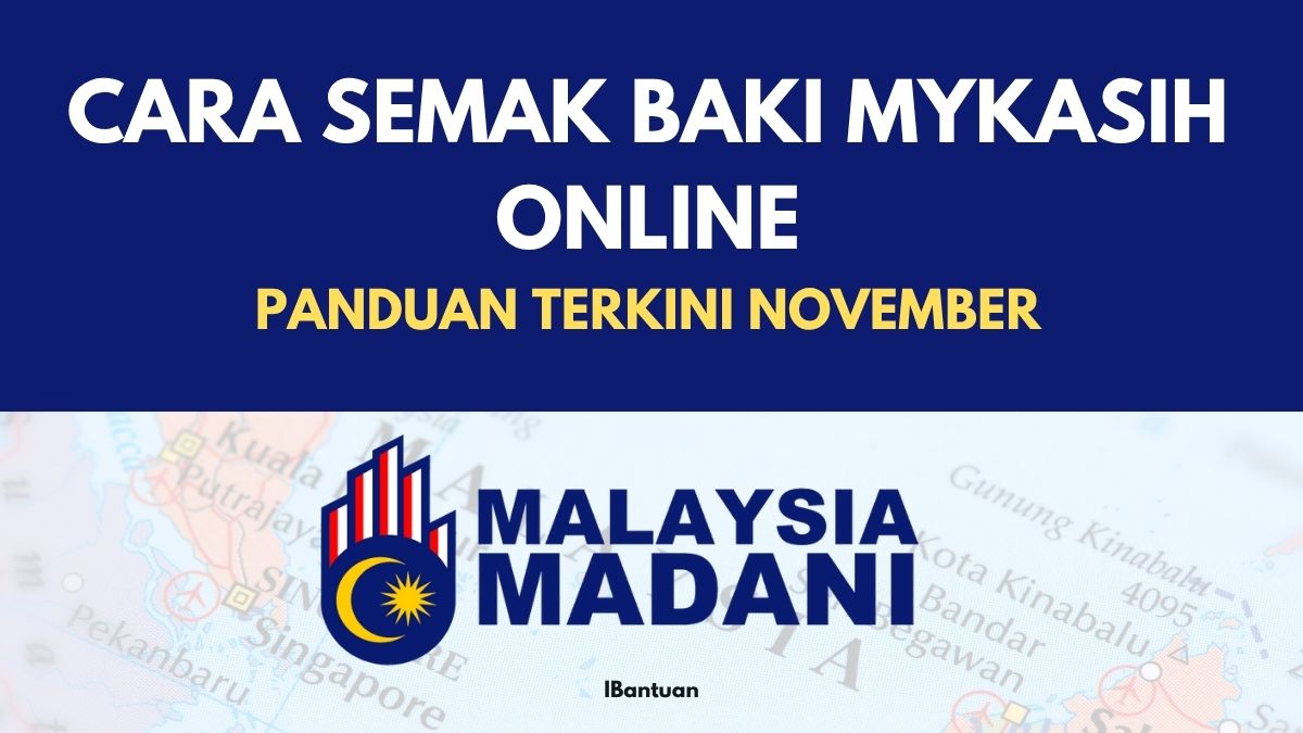 CARA SEMAK BAKI MYKASIH ONLINE -PANDUAN TERKINI NOVEMBER