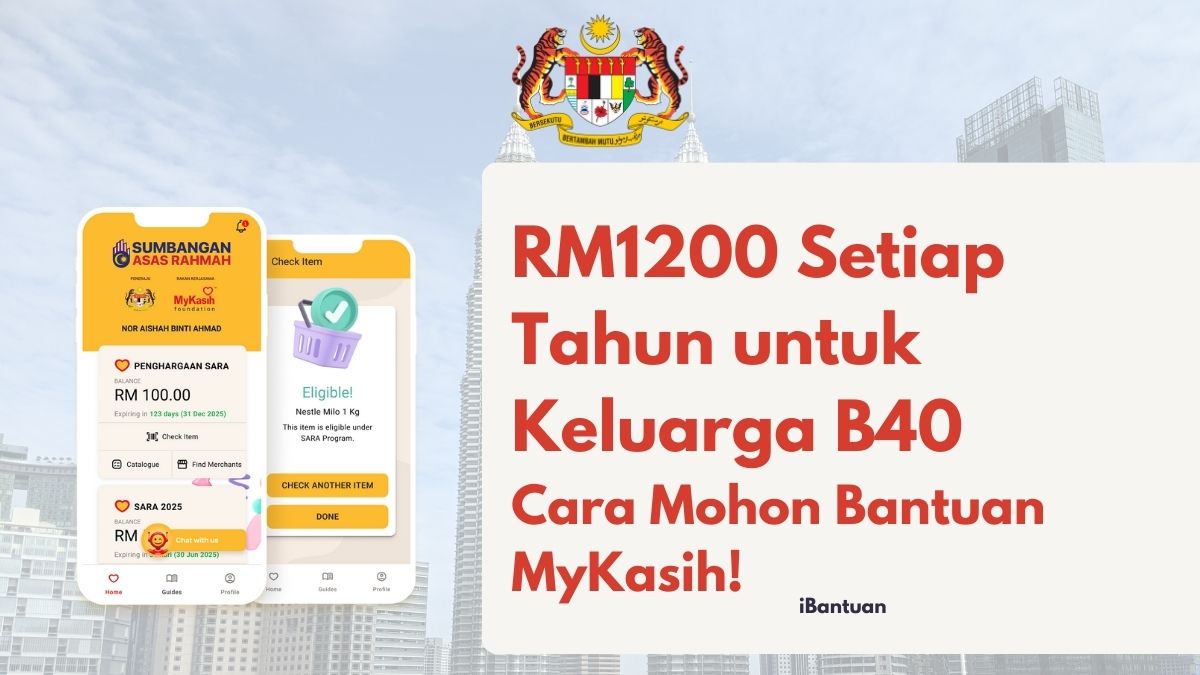 RM1200 Setiap Tahun untuk Keluarga B40 – Cara Mohon Bantuan MyKasih!