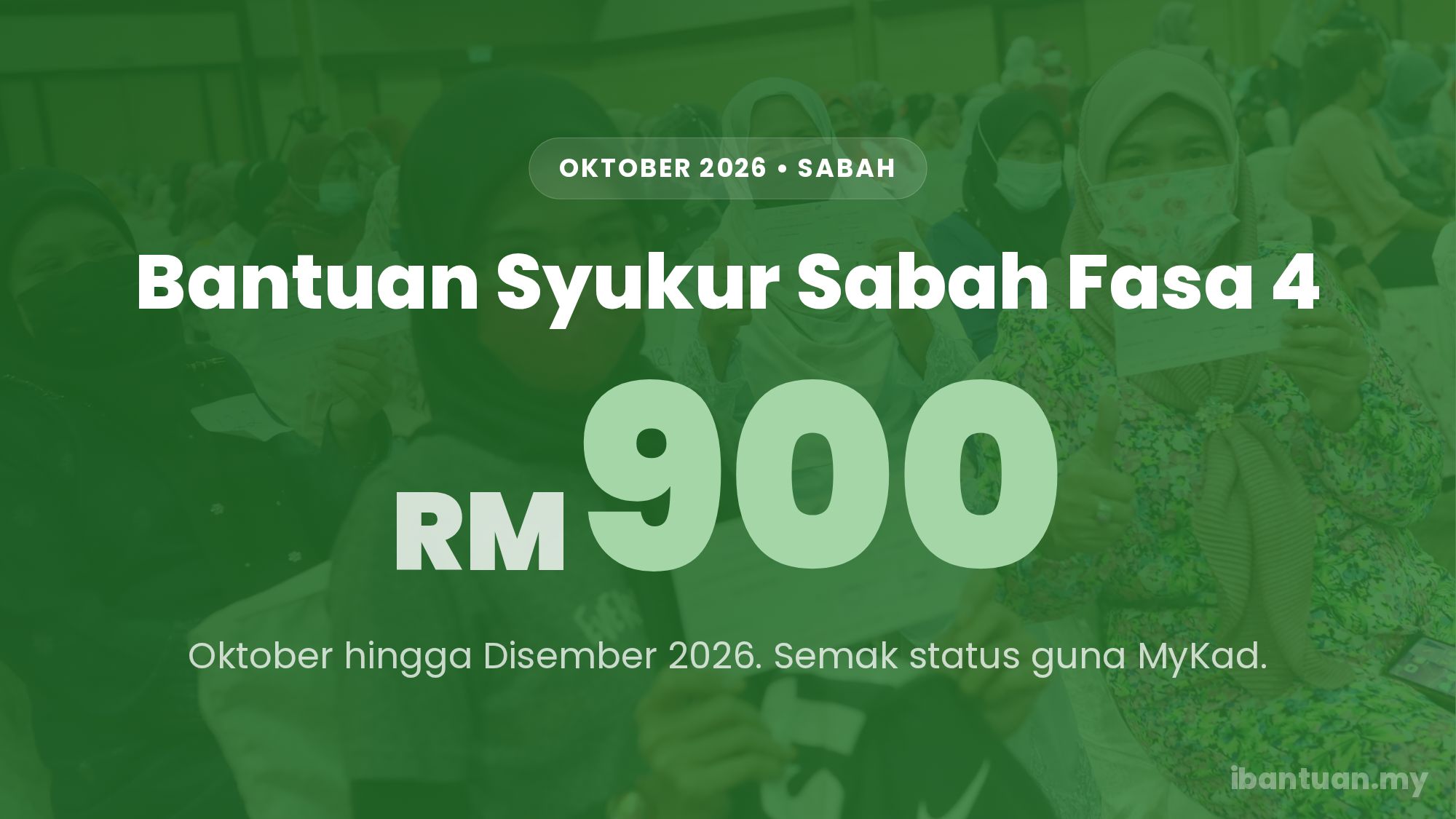 Bantuan Syukur Sabah Fasa 4 RM900 Oktober 2026