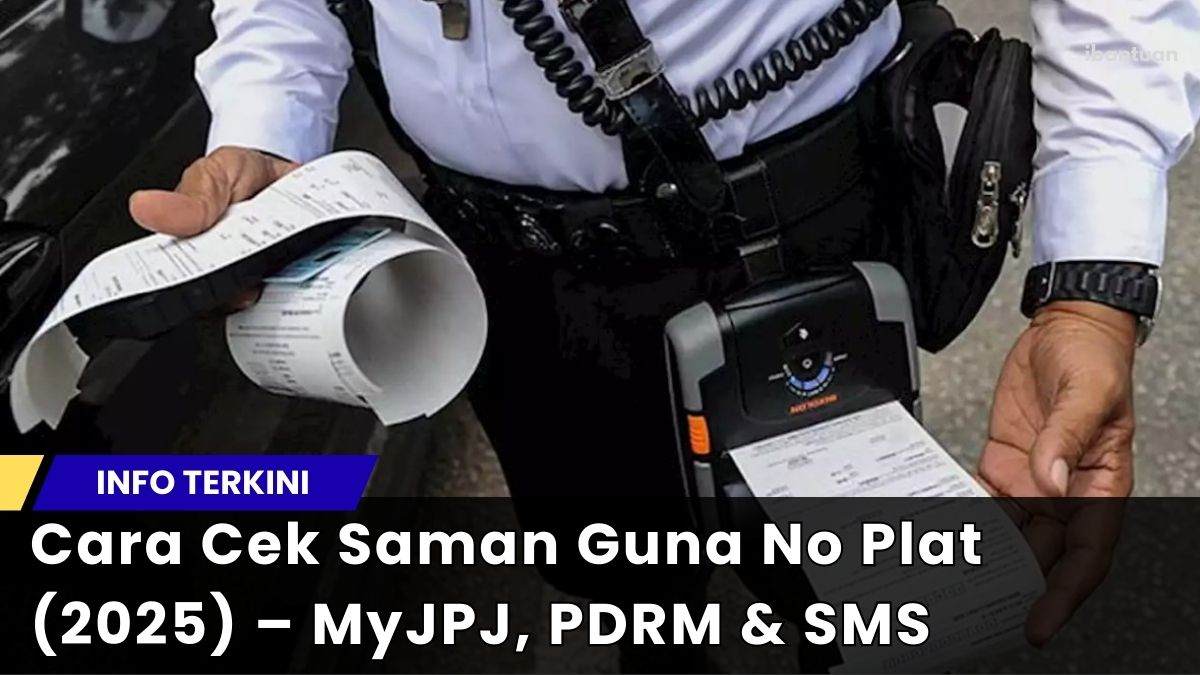 Cara Cek Saman Guna No Plat (2025) – MyJPJ, PDRM & SMS