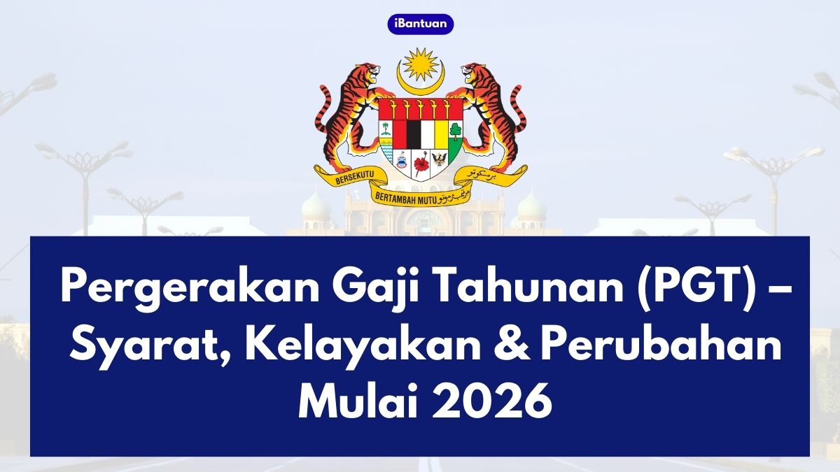 Pergerakan Gaji Tahunan (PGT) – Syarat, Kelayakan & Perubahan Mulai 2026