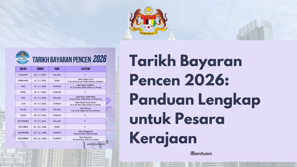 Tarikh Bayaran Pencen 2026: Panduan Lengkap untuk Pesara Kerajaan