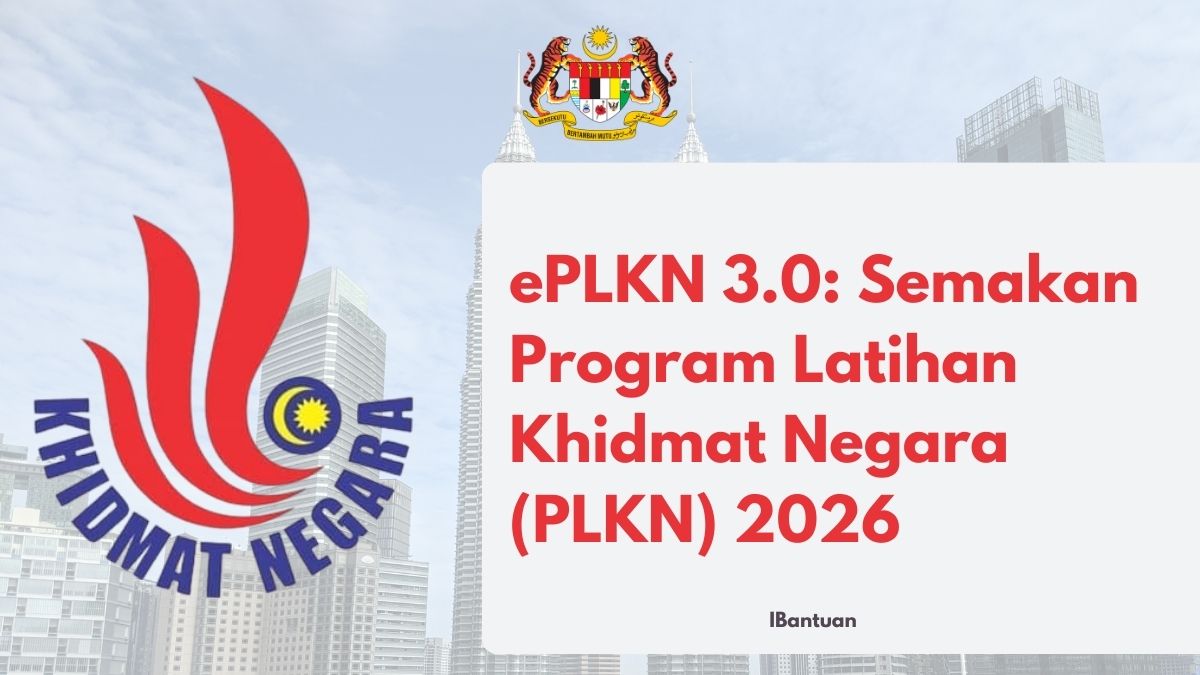 ePLKN 3.0: Semakan Program Latihan Khidmat Negara (PLKN) 2026