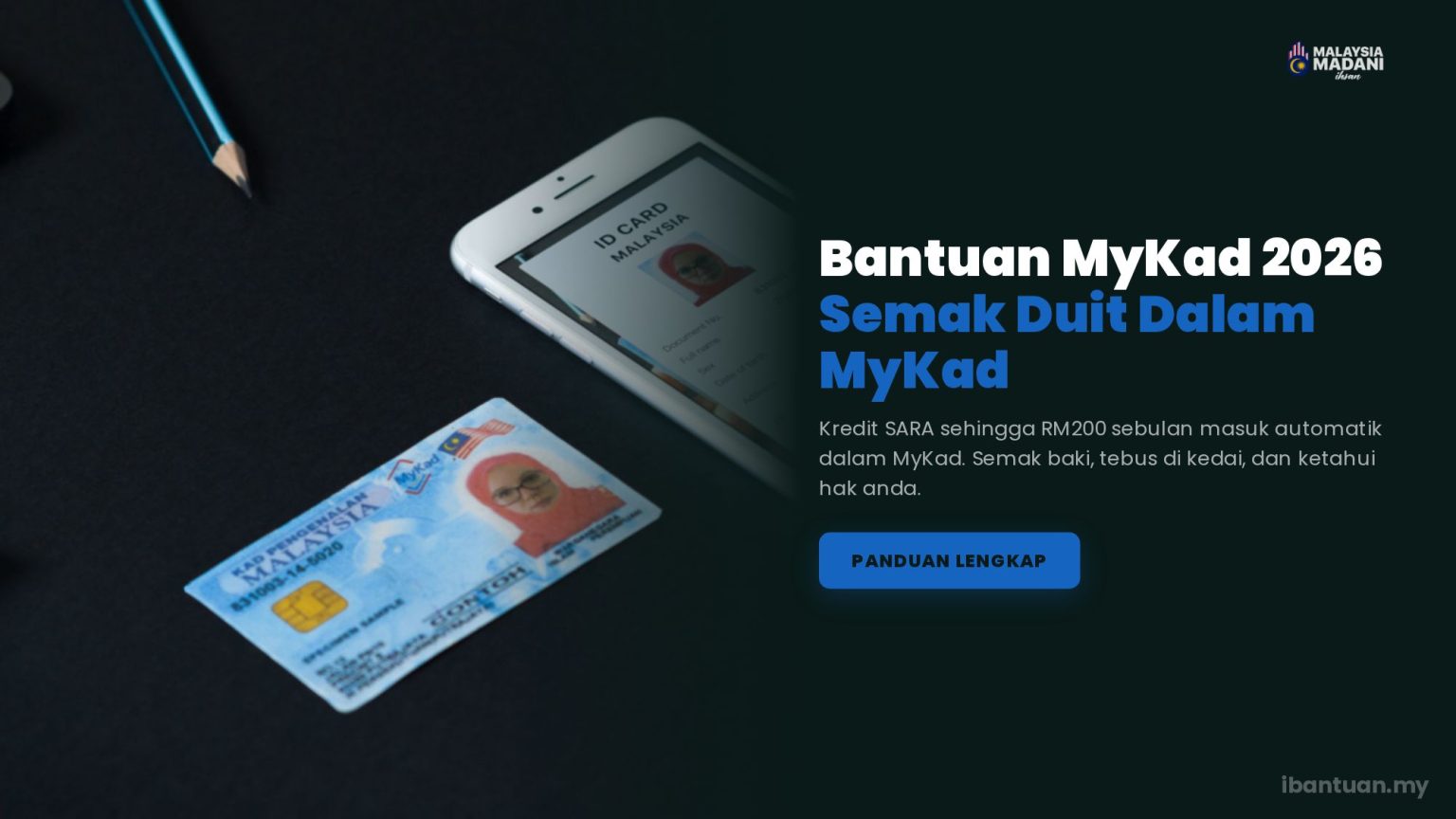 Bantuan MyKad 2026: Semak Semua Duit Dalam MyKad Anda